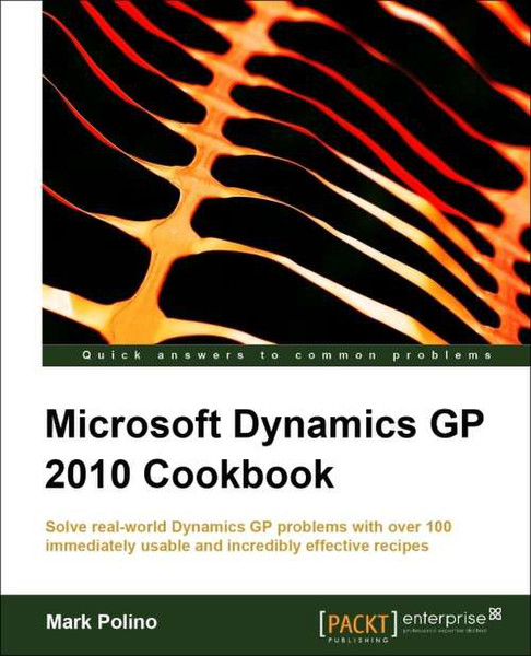 Packt Microsoft Dynamics GP 2010 Cookbook 324страниц руководство пользователя для ПО