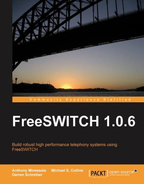 Packt FreeSWITCH 1.0.6 320страниц руководство пользователя для ПО