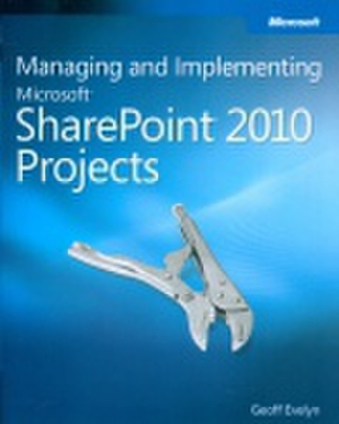 Microsoft Managing and Implementing SharePoint 2010 Projects 259страниц руководство пользователя для ПО