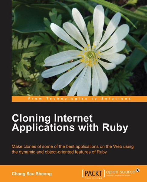 Packt Cloning Internet Applications with Ruby 336pages software manual