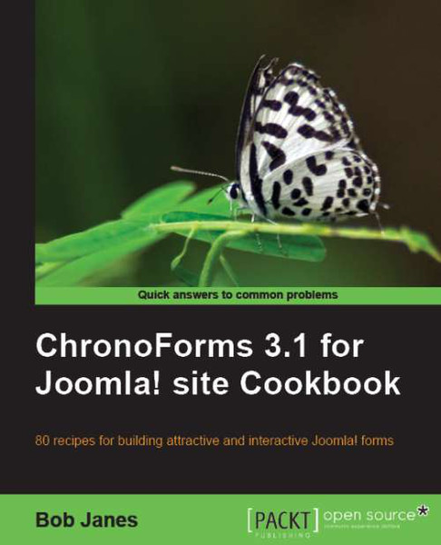 Packt ChronoForms 3.1 for Joomla! site Cookbook 376Seiten Software-Handbuch