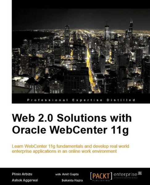 Packt Web 2.0 Solutions with Oracle WebCenter 11g 276pages software manual