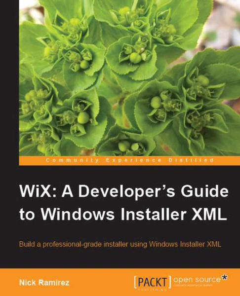 Packt WiX: A Developer's Guide to Windows Installer XML 348страниц руководство пользователя для ПО