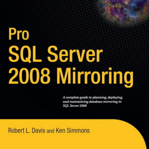 Apress Pro SQL Server 2008 Mirroring 400страниц руководство пользователя для ПО