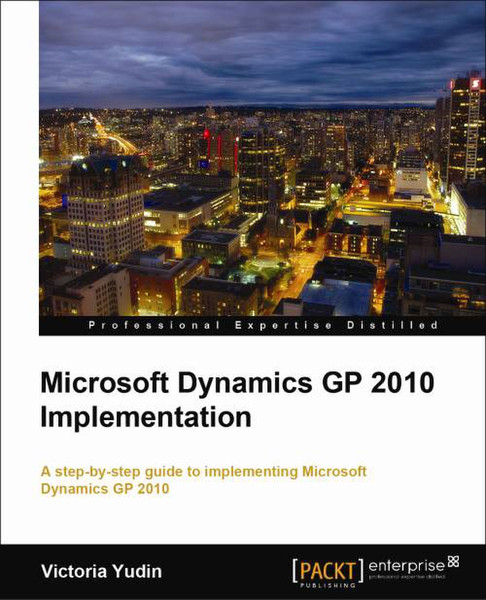 Packt Microsoft Dynamics GP 2010 Implementation 376страниц руководство пользователя для ПО