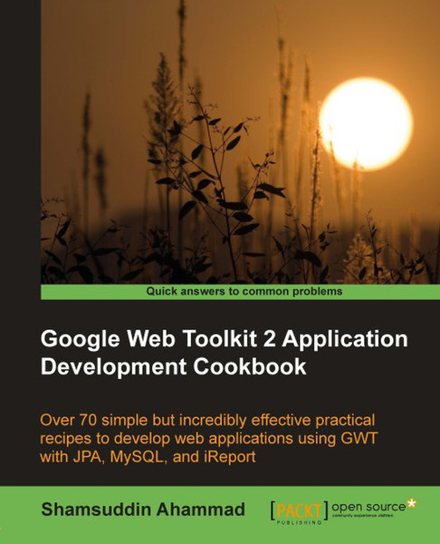 Packt Google Web Toolkit 2 Application Development Cookbook 244pages software manual