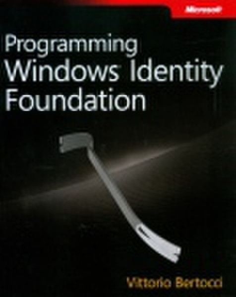 Microsoft Programming Windows Identity Foundation 248страниц руководство пользователя для ПО