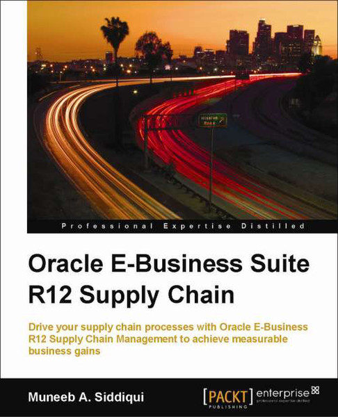 Packt Oracle E-Business Suite R12 Supply Chain Management 292страниц руководство пользователя для ПО