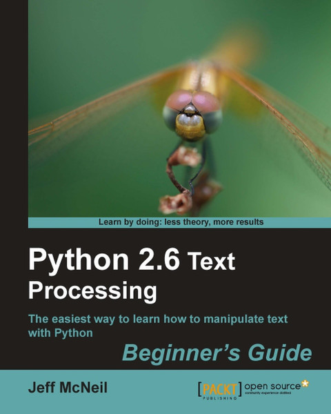 Packt Python 2.6 Text Processing: Beginners Guide 380pages software manual