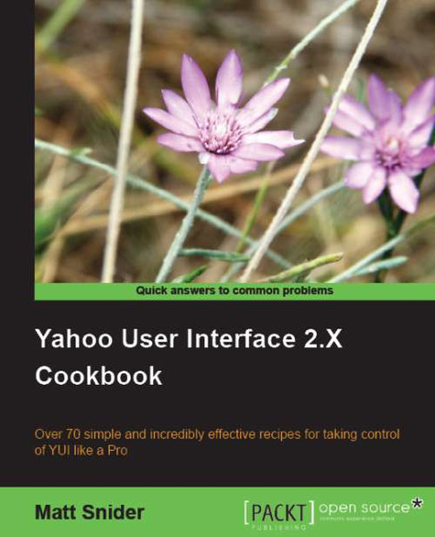 Packt Yahoo! User Interface Library 2.x Cookbook 436pages software manual