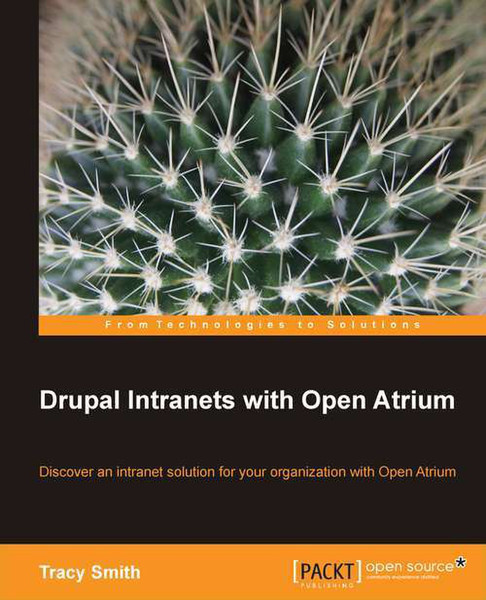 Packt Drupal Intranets with Open Atrium 304pages software manual