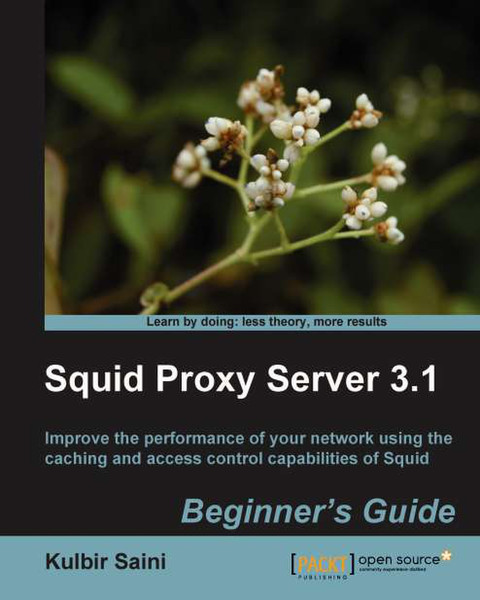 Packt Squid Proxy Server 3.1: Beginner's Guide 332страниц руководство пользователя для ПО