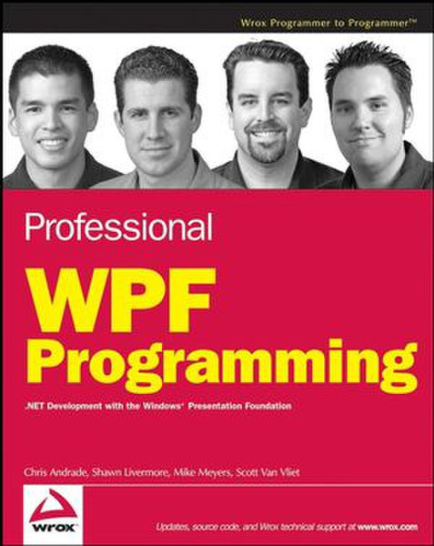 Wiley Professional WPF Programming: .NET Development with the Windows Presentation Foundation 480страниц руководство пользователя для ПО