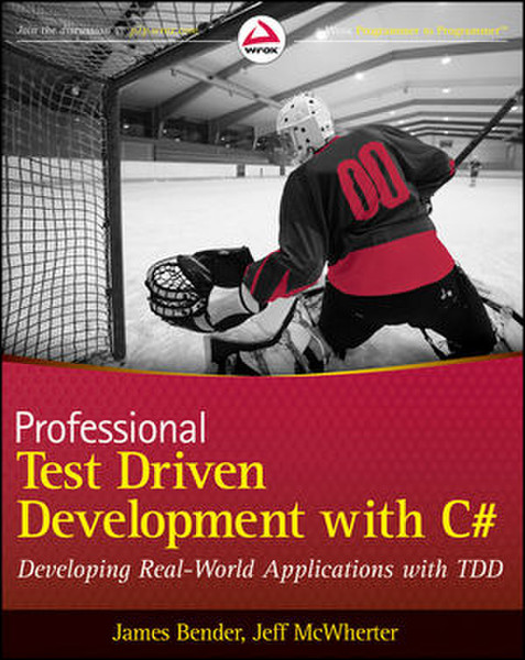 Wiley Professional Test Driven Development with C#: Developing Real World Applications with TDD 360pages software manual