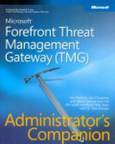 Microsoft Forefront Threat Management Gateway (TMG) Administrator's Companion 1011pages software manual