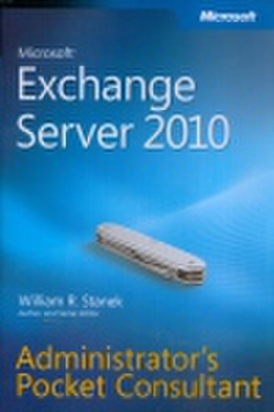 Microsoft Exchange Server 2010 Administrator's Pocket Consultant 664pages software manual