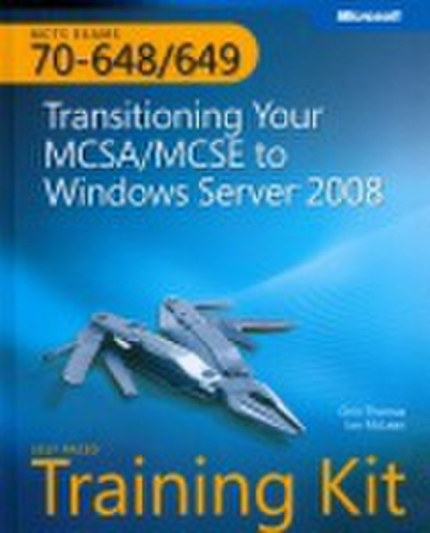 Microsoft Transitioning Your MCSA/MCSE to Windows Server 2008 941pages software manual