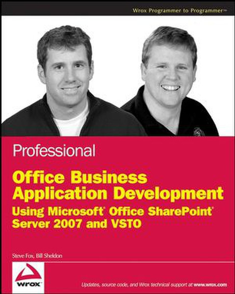 Wiley Professional Office Business Application Development: Using Microsoft Office SharePoint Server 2007 and VSTO 336страниц руководство пользователя для ПО