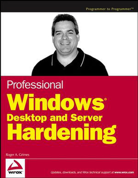 Wiley Professional Windows Desktop and Server Hardening 572pages software manual