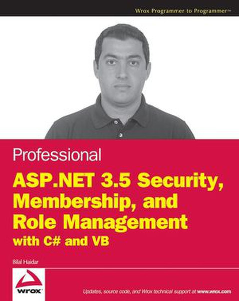 Wiley Professional ASP.NET 3.5 Security, Membership, and Role Management with C# and VB 936pages software manual