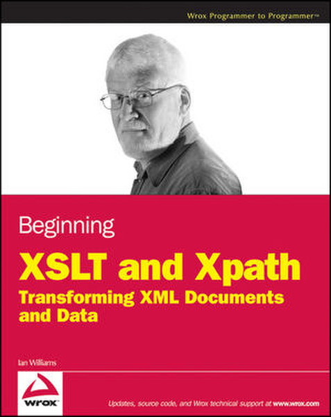 Wiley Beginning XSLT and XPath: Transforming XML Documents and Data 432pages software manual