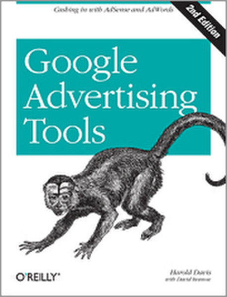 O'Reilly Google Advertising Tools, Second Edition 432pages software manual