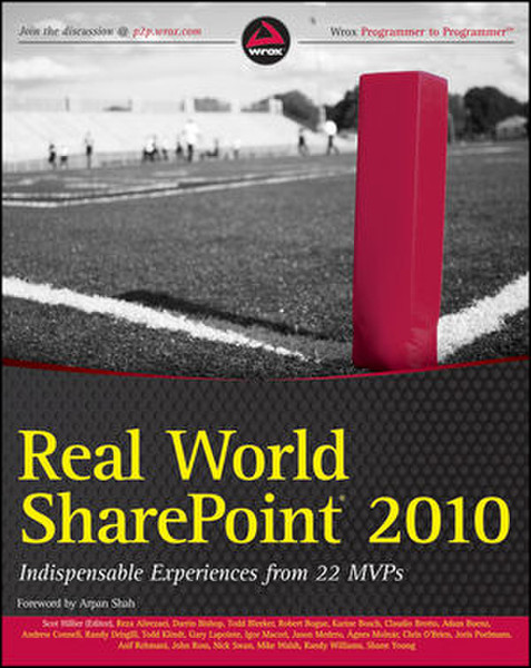 Wiley Real World SharePoint 2010: Indispensable Experiences from 22 MVPs 816pages software manual