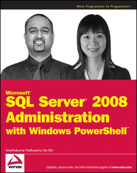 Wiley Microsoft SQL Server 2008 Administration with Windows PowerShell 576pages software manual